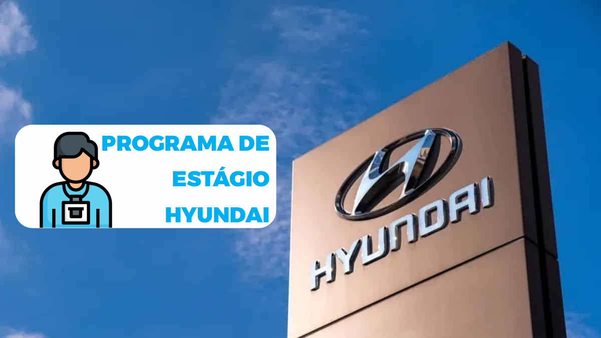 Hyundai Abre Vagas de Estágio SP